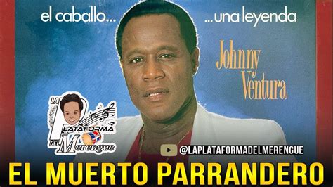 Free Sheet Music El Muerto Parrandero Johnny Ventura